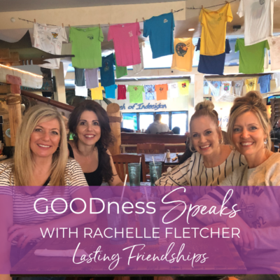 LASTING FRIENDSHIPS GOODNESS SPEAKS